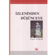 zlenimden Dnceye An Yaynclk