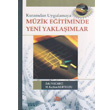 Kuramdan Uygulamaya Mzik Eitiminde Yeni Yaklamlar An Yaynclk
