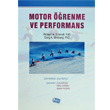 Motor renme ve Performans An Yaynclk