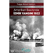 Amerikan Basnnda zmir Yangn 1922 Tarihi Kitabevi
