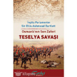 Osmanl nn Son Zaferi Teselya Sava Tarihi Kitabevi