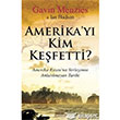 Amerika`y Kim Kefetti? Tarih ve Kuram Yaynevi
