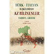 Trk talyan likilerinde Az Bilinenler Tarihi Kitabevi
