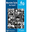 60 nsan Benim in Ne Yazd Tarihi Kitabevi