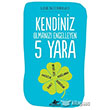 Kendiniz Olmanz Engelleyen 5 Yara Pegasus Yaynlar