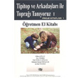 Tipitop ve Arkadalar ile Topra Tanyoruz 1 retmen El Kitab An Yaynclk