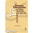 Osmanl Trkesinde Benzer Yazll Kelimeler Szl Grafiker Yaynlar