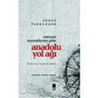Osmanl Kaynaklarna Gre Anadolu Yol Aac Bilge Kltt Sanat