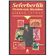Seferberlik Trkleriyle Bydm Aras Yaynclk