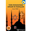 Trk Romannda Dinler ve nanlar Elips Kitap