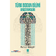 Trk Bodun Bilimi Aratrmalar Bilge Kltr Sanat