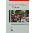 Sosyolojik Kuramlarda Eitim An Yaynclk
