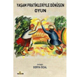 Yaam Pratikleriyle Dnen Oyun topya Yaynevi
