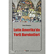 Latin Amerika da Yerli Hareketleri Dipnot Yaynlar