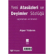 Yeni Ataszleri ve Deyimler Szl Bilge Kltr Sanat