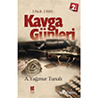 Kavga Gnleri: 1968-1980 Bilge Kltr Sanat