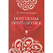 Dost Olmak Dostu Sevmek Bilge Kltr Sanat