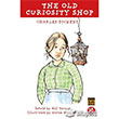 The Old Curiosity Shop Kakns Gen Yaynlar