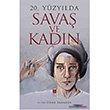 20. Yzylda Sava ve Kadn Bilge Kltr Sanat