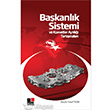 Bakanlk Sistemi ve Kuvvetler Ayrl Tartmalar Kesit Yaynlar