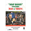 Arap Bahar Karsnda ran ve Trkiye Bilge Kltr Sanat