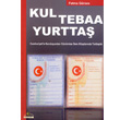 Kul Tebaa Yurtta topya Yaynevi