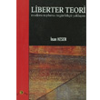 Liberter Teori Modern Topluma zgrlk Yaklam topya Yaynevi