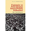 Faizmin ve Sosyalizmin Sosyo-Politik Kkenleri Bilge Kltr Sanat