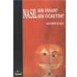 Nasl Bir nsan? Nasl Bir retim topya Yaynevi