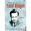 Tedirgin Bir Yazar Yusuf Atlgan Destek Yaynlar