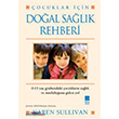 ocuklar in Doal Salk Rehberi Bilge Kltr Sanat