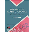 Trkiye`de Askeri Uygulama  Ordu Sosyolojisi Kesit Yaynlar
