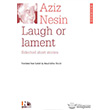 Laugh or Lament Selected Short Strories of Aziz Nesin Nesin Yaynlar