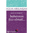 Kadn ve Edebiyat Babasnn Kz Olmak Kesit Yaynlar