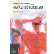 Sanatlar Okumak ya da Hayali Syleiler topya Yaynevi