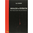 Sosyalizm ve zynetim Reel Sosyalizmden Sosyalist Realiteye topya Yaynevi