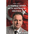 15 Temmuz ehidi Mete Sertba`n Hikayesi Grer Yaynlar
