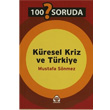 100 Soruda Kresel Kriz ve Trkiye Alan Yaynclk