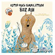 Kutup Ays Olmak steyen Boz Ay Mart ocuk Kulb Yaynlar