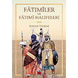 Fatmiler ve Fatmi Halifeleri Elips Kitap