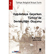 Uygulamaya Geerken Trkiye`de Devletiliin Bilge Kltr Sanat
