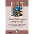 Yeni Orta Asya Jeopolitii Bilge Kltr Sanat
