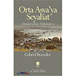 Orta Asya`ya Seyahat Bilge Kltr Sanat
