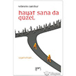 Hayat Sana da Gzel Ganj Kitap