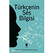 Trkenin Ses Bilgisi Bilge Kltr Sanat