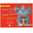 Benim Vcudum ve Senin Vcudun Mart ocuk Kulb Yaynlar