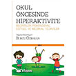 Okul ncesinde Hiperaktivite Burcu zbaran Yitik lke Yaynlar