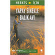 Yapay Sinekle Balk Av Bilge Kltr Sanat