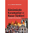 Gnmzde Karamanlar ve Hazar Trkleri izgi Kitabevi