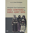 Gnmz Trk Toplumunda Dou - Gneydou ve Kabile - Airet Yaps izgi Kitabevi